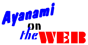 AYANAMI on the WEB
